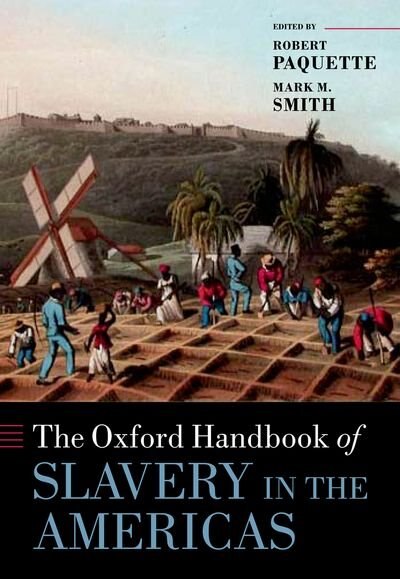 Front cover_The Oxford Handbook of Slavery in the Americas