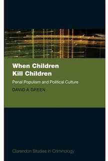 Couverture_When Children Kill Children: Penal Populism and Political Culture