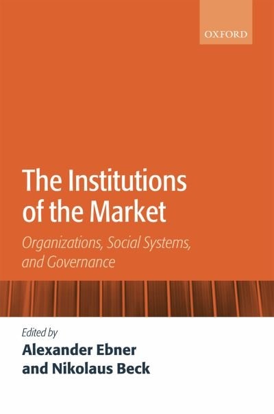 Front cover_The Institutions of the Market