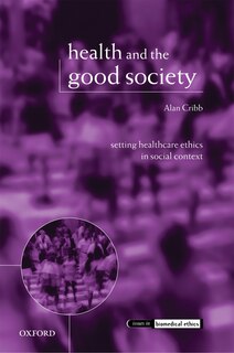 Couverture_Health And The Good Society