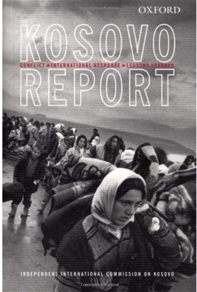 The Kosovo Report: Conflict, International Response, Lessons Learned