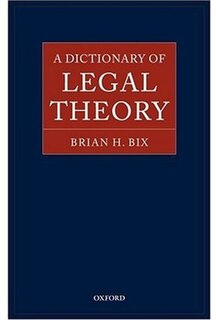 A Dictionary of Legal Theory
