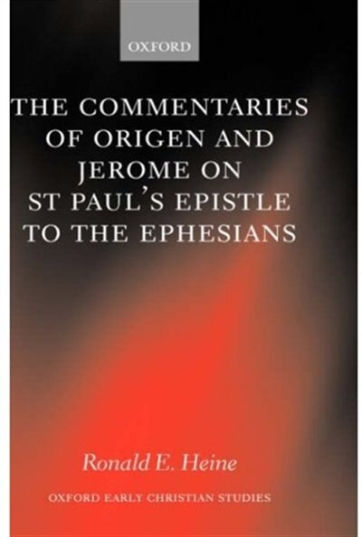 Couverture_The Commentaries of Origen and Jerome on St. Paul's Epistle to the Ephesians