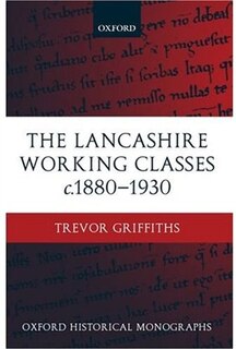 Front cover_The Lancashire Working Classes c.1880-1930