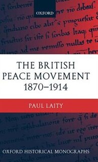 Couverture_The British Peace Movement 1870-1914