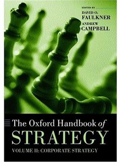 Oxford Handbook of Strategy: Volume Two: Corporate Strategy