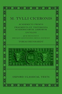 Couverture_Cicero: Academica (Academicus Primus, Fragmenta et Testimonia Academicorum Librorum, Lucullus)