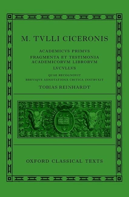 Couverture_Cicero: Academica (Academicus Primus, Fragmenta et Testimonia Academicorum Librorum, Lucullus)