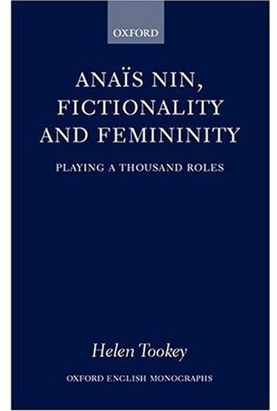 Front cover_Anais Nin, Fictionality and Femininity