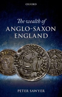 Front cover_The Wealth of Anglo-Saxon England
