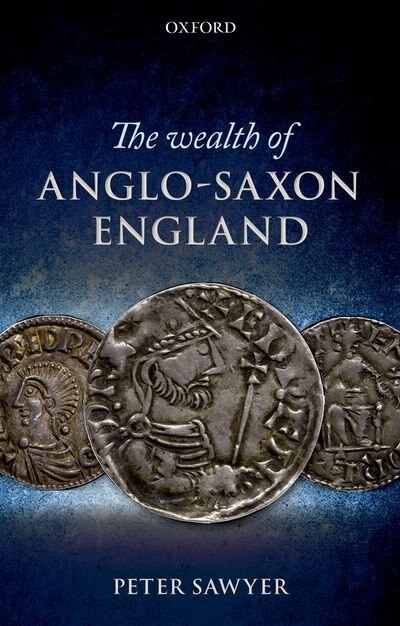 Front cover_The Wealth of Anglo-Saxon England