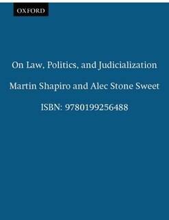 On Law, Politics, and Judicialization