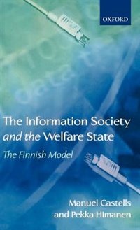 The Information Society and the Welfare State: The Finnish Model