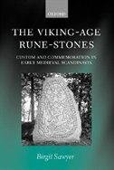 The Viking-Age Rune-Stones: Custom and Commemoration in Early Medieval Scandinavia