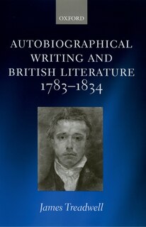 Front cover_Autobiographical Writing and British Literature 1783-1834