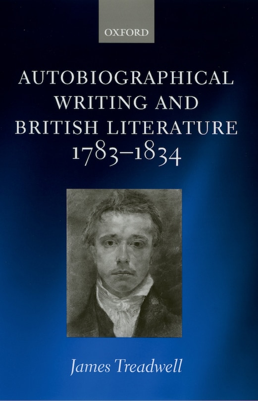 Front cover_Autobiographical Writing and British Literature 1783-1834