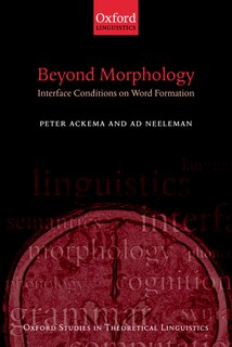 Beyond Morphology: Interface Conditions on Word Formation