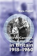 Couverture_Birth Control, Sex, and Marriage in Britain 1918-1960
