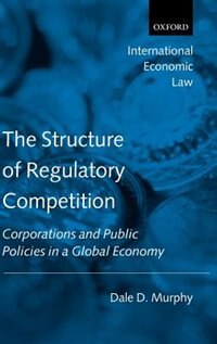 Front cover_The Structure of Regulatory Competition