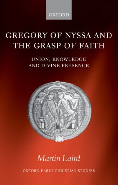 Front cover_Gregory of Nyssa and the Grasp of Faith