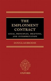 Front cover_The Employment Contract: Legal Principles, Drafting, and Interpretation
