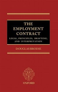 Front cover_The Employment Contract: Legal Principles, Drafting, and Interpretation
