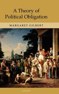 Front cover_A Theory of Political Obligation