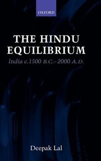 The Hindu Equilibrium: India c.1500 B.C. - 2000 A.D.