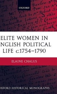 Front cover_Elite Women in English Political Life c.1754-1790