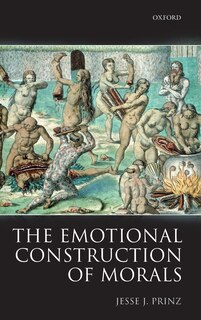 Front cover_The Emotional Construction of Morals