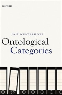 Ontological Categories: Their Nature And Significance