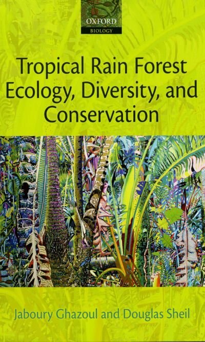Front cover_Tropical Rain Forest Ecology, Diversity, and Conservation
