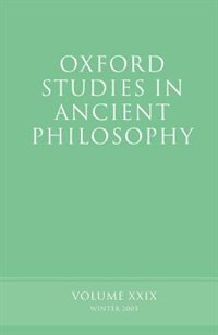 Front cover_Oxford Studies In Ancient Philosophy Xxix