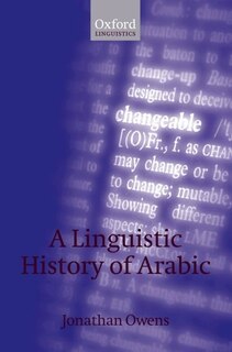Front cover_A Linguistic History Of Arabic