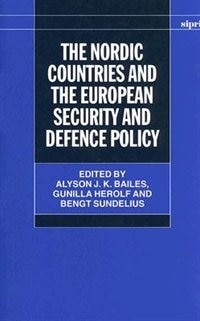 The Nordic Countries and the European Security and Defence Policy