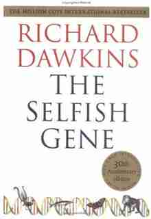 The Selfish Gene: 30th Anniversary edition by Richard Dawkins