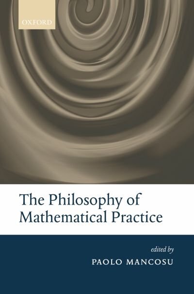 Couverture_The Philosophy of Mathematical Practice