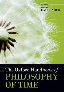 Front cover_The Oxford Handbook Of Philosophy Of Time