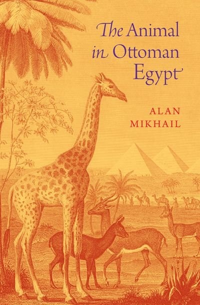 Couverture_The Animal in Ottoman Egypt