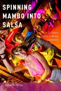 Front cover_Spinning Mambo into Salsa