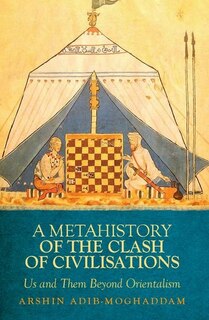 Front cover_Metahistory of the Clash of Civilisation