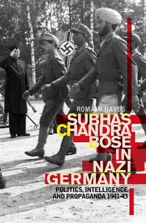 Couverture_Subhas Chandra Bose In Nazi Germany