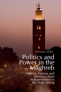 Front cover_Politics and Power in the Maghreb