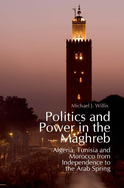 Front cover_Politics and Power in the Maghreb