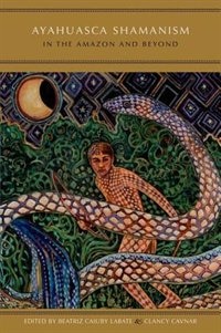 Couverture_Ayahuasca Shamanism in the Amazon and Beyond