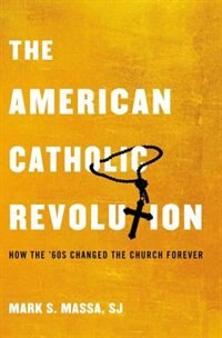 Front cover_The American Catholic Revolution