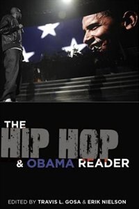 Front cover_The Hip Hop and Obama Reader