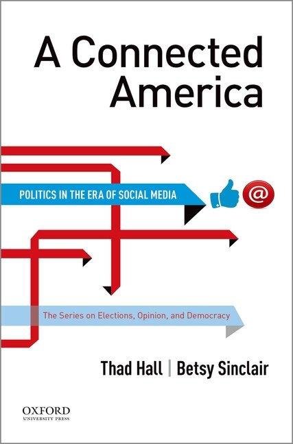 Front cover_A Connected America: Politics in the Era of Social Media