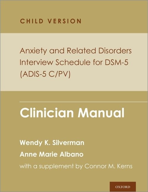 Front cover_Anxiety and Related Disorders Interview Schedule for DSM-5, Child and Parent Version