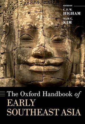 The Oxford Handbook Of Early Southeast Asia